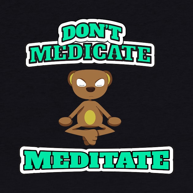 Don't Medicate, Meditate Zenz Dog Shirt by Patricke116